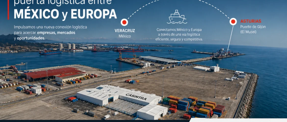 Asturias impulsa nuevas oportunidades logísticas entre México y Europa con CASINTRA como operador estratégico